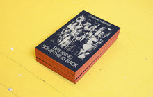 Load image into Gallery viewer, Bringing Something Back, Joachim Koester