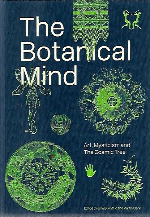 The Botanical Mind: Art, Mysticism and The Cosmic Tree
