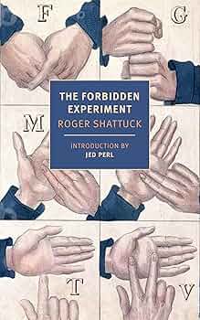 The Forbidden Experiment, Roger Shattuck